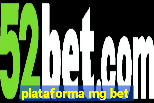 plataforma mg bet